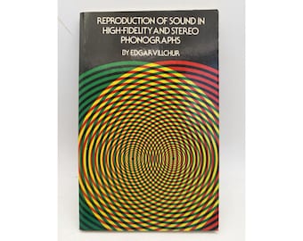 Reproduction of Sound in High Fidelity and Stereo Phonographs by Edgar Villchur