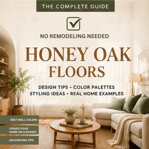 Peut inclure: Un guide numérique intitulé THE COMPLETE GUIDE NO REMODELING NEEDED HONEY OAK FLOORS DESIGN TIPS COLOR PALETTES STYLING IDEAS REAL HOME EXAMPLES BEST WALL COLORS UPDATE YOUR HOME ON A BUDGET DECORATING TIPS illustrant un intérieur de salon.