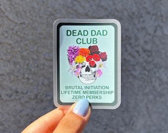 DEAD DAD CLUB - Clear Waterproof Vinyl Sticker 2x3"