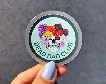 DEAD DAD CLUB - Clear Waterproof Vinyl Sticker 2x2"