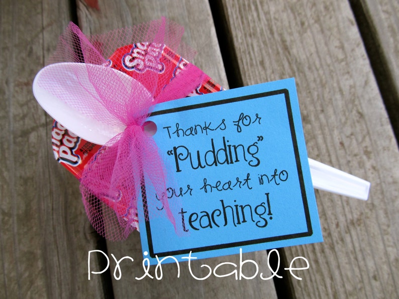 Printable PDF Pudding your Heart into Teaching tag Teacher Appreciation Idea image 1