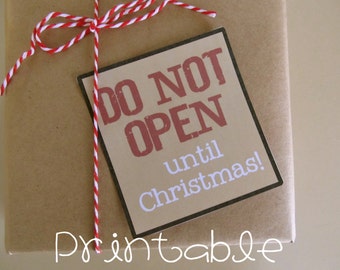 Printable- PDF- Do Not Open Until Christmas- Christmas Package Gift Tag