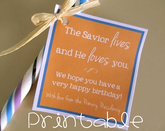 Printable- PDF-  The Savior Lives and Loves- LDS Primary Birthday Gift Idea