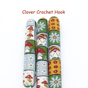 Crochet Hook, Polymer Clay Covered Clover Amour Crochet Hook,  Quilt, Mushroom, Gnome, Flowers
