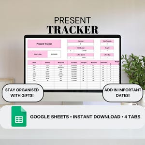 May include: A computer monitor displaying a pink and white "Present Tracker" spreadsheet. The screen shows a table with columns for name, present, due date, and budget. Text on the screen includes "Stay Organized with Gifts!" and "Add in Important Dates!"
