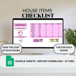 May include: A computer screen displays a "House Items Checklist" in black text. The spreadsheet shows a house summary with cost breakdowns per room, budget details, and a progress chart. Text on the screen says "View the cost of each room!" and "Tab for each room!"