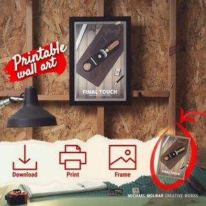 Druckbare Wand Kunst – “Final Touch” Digitaler Download für Kreativstudios, Arbeitsräume & Werkstätten