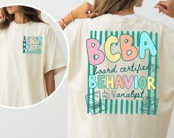BCBA Shirt, Comfort Colors Board Certified Behavior Analyst TShirt, Gift for BCBA, Therapist Tee, ABA T-shirt, Applied Behavioral Analysis