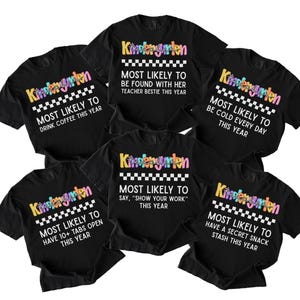 Back to School Most Likely To Kindergarten Teacher Shirt, Funny Comfort Colors Teacher Tee, Kinder Team Group Shirt, Teacher Gift for Women