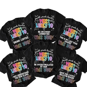 Back to School Most Likely To Fouth Grade Teacher Shirt, Funny Comfort Colors Teacher Tee, 4th Grade Team Group Shirt,Teacher Gift for Women