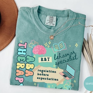 RBT Shirt, Comfort Colors Registered Behavior Technician T-Shirt, ABA Therapy Tshirt, Behavioral Analysis Therapist Crewneck,Future BCBA Tee Seafoam