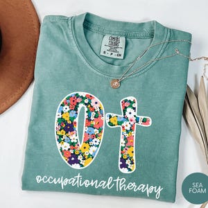 Occupational Therapy Shirt, Comfort Colors Occupational Therapist T-Shirt, OT Assistant Tee, COTA Shirt, Ot Gift Tee, Pediatric OT Shirt