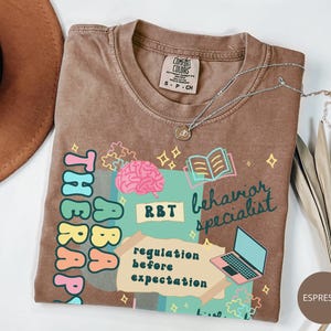 RBT Shirt, Comfort Colors Registered Behavior Technician T-Shirt, ABA Therapy Tshirt, Behavioral Analysis Therapist Crewneck,Future BCBA Tee Espresso