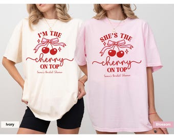 Personalized Cherry On Top Bachelorette Shirt, Retro Coquette Bridal Party Tee, Custom Bride Bridesmaid Bach Party Outfit, Bridal Shower Tee