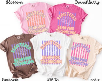 RBT Shirt, Comfort Colors Registered Behavior Technician T-Shirt, ABA Therapy Tshirt, Behavioral Analysis Therapist Crewneck,Future BCBA Tee