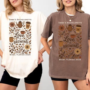Love is Brewing Bachelorette Shirts, Custom Comfort Colors Espresso Martini Shirt, Coffee Themed Bachelorette Party Gift, Girls Trip T-shirt