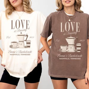 Love is Brewing Bachelorette Shirts, Custom Comfort Colors Espresso Martini Shirt, Coffee Themed Bachelorette Party Gift, Girls Trip T-shirt