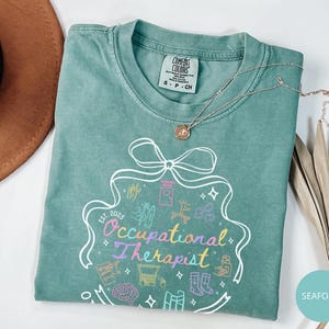 Occupational Therapy Shirt, Comfort Colors Occupational Therapist T-Shirt, OT Assistant Tee, COTA Shirt, Ot Gift Tee, Pediatric OT Shirt