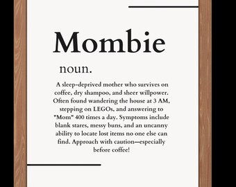 Mombie - Definição Impressão Digital. Uma impressão engraçada e bem humorada que abraça o caos da maternidade.