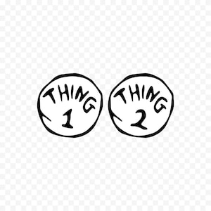 Thing 1 Thing 2 SVG | Thing 1 Thing 2 PNG | Thing 1 Thing 2 EPS | Thing 1 Svg | Thing 2 Svg | Thing 1 Png | Thing 2 Png