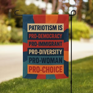 Patriotism is pro democracy Garden Flag, Equality Banner Flag, Anti Trump Gift Flag, Anti-Trump Yard Sign, Liberal Garden Flag,FDT Yard Flag