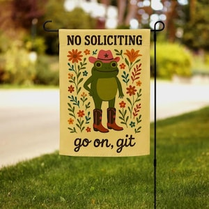 Funny No Soliciting Garden Flag, No Soliciting Yard Sign, Go Away Flag, Funny Yard Flag, Frog Garden Sign, No Solicitors Sign, Go On Git
