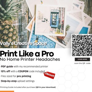 May include: A promotional image with the text "Print Like a Pro" and "No Home Printer Headaches." It includes a pineapple, printed photos, and a QR code. The image also features the text "Vally's Creative Space."