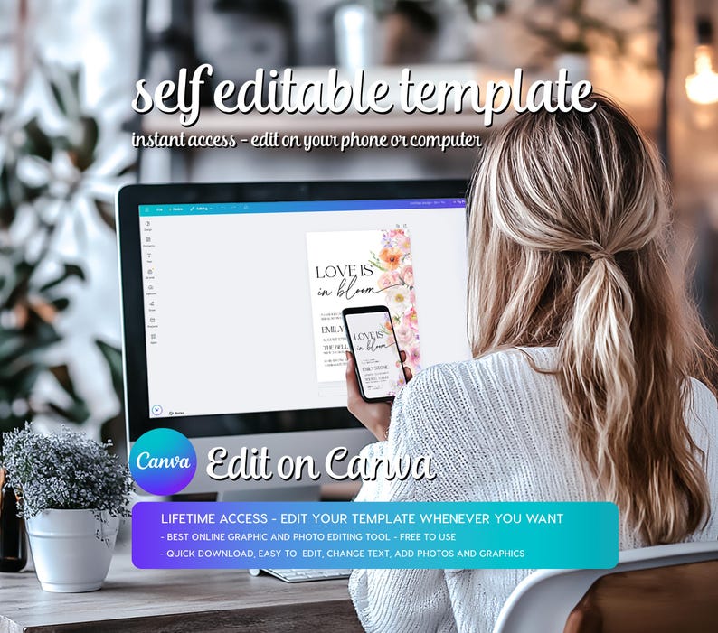 May include: A computer screen displaying a Canva design template with the text "Love is in bloom" and a floral design. The text "Edit on Canva" is displayed below the screen. The text "Lifetime Access - Edit your template whenever you want" is displayed below the screen. The text "Best online graphic and photo editing tool - Free to use" is displayed below the screen. The text "Quick download, easy to edit, change text, add photos and graphics" is displayed below the screen.
