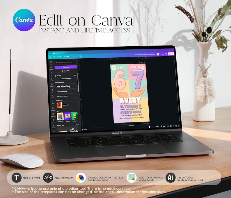 May include: A laptop displays a colorful birthday invitation template with the text "67 Avery is turning 7". The screen shows the Canva editing interface. The laptop is on a wooden desk with a white mouse and a vase with dried flowers.