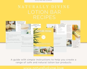 May include: A yellow graphic with the text "NATURALLY DIVINE LOTION BAR RECIPES" and several recipe cards. The cards feature recipes for lotion bars, including Grapefruit & Ylang-Ylang, Jasmine & Coconut, and Eucalyptus & Peppermint. The website address is www.naturallydivine.love.