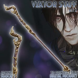Viktor Staff Arcane Series Act 2 3D Printer Files Digital Product