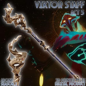 Viktor Staff Arcane Act 3 3D Printer Files Digital Product