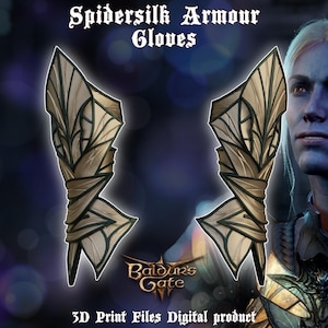 May include: 3D printable files for a pair of  gloves inspired by the video game Baldur's Gate 3. The gloves are made of a light brown material with a dark green pattern and are designed to look like spider silk armor.