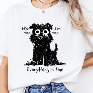 Grappig honden T-shirt, geestig dierenmotief met een overenthousiaste blik en ironische spreuk, chaotische alledaagse uitspraak, unisex shirt met ronde hals