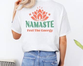 Yoga T-Shirt Backprint, Namaste quote and lotus flower design with Feel the Energy message for calm yoga flow, crewneck unisex shirt