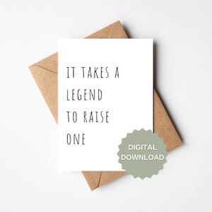 Ci vuole una leggenda per crescerne una, biglietto d'auguri stampabile per la festa del papà, biglietto d'auguri digitale per la festa del papà, biglietto divertente per papà, auguri per la festa del papà, biglietto d'auguri divertente per papà