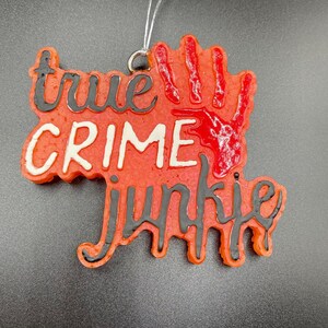 True Crime Junkie Car Freshie || True Crime Junkie Air Freshener