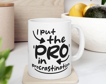 Taza de café divertida / Taza para la procrastinación / Taza con humor de oficina / Regalo para compañeros de trabajo