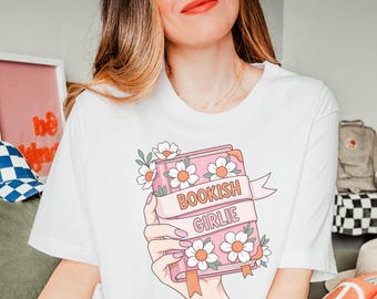 Bookish Girlie T Shirt, Reader Graphic Tee, Book Lover Shirt, Reading Aesthetic Shirt, Bookworm Gift for Readers