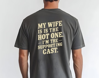 Rolig make-tröja, min fru är den hetaste t-shirt, present till make, årsdagspresent till honom, rolig make-t-shirt, alla hjärtans dag-t-shirt