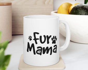Taza Fur Mama / Taza de café para mamá perruna / Regalo para amantes de las mascotas / Taza con huella de pata