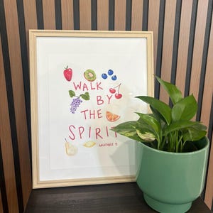 Walk By the Spirit, Fruit of the Spirit Galatians 5 ART PRINT (digital download)