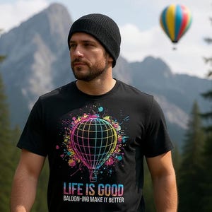 Ballooning Shirt hot air balloon Tee | Hot Air Balloon Adventure Apparel | Funny Gift for balloon festival lovers, baloon trip birthday man