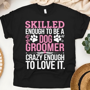 Hondentrimmer shirt | Grappig T-shirt van een dierenverzorger | Hondenstylist cadeau | Hondenliefhebbers cadeau Vrouw | hondenverzorgingscadeaus