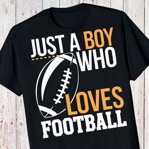 Just a Boy Who Loves Football T-Shirt | American Football Super Bowl Kickoff 2025 | Baseball Tee