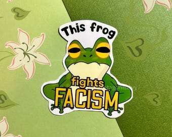 This Frog Fights Facism 3" Vinyl Sticker Portland