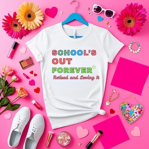 Cadeaushirt gepensioneerde leraar – T-shirt School’s Out Forever, Happy Retirement, afscheid collega, T-shirt Last Day of School