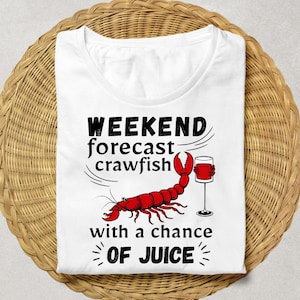 Camiseta con pronóstico de fin de semana de cangrejos de río: camiseta de barbacoa cajún, camiseta de temporada de cangrejos de río, regalo ideal para hervir, camiseta para amantes de los cangrejos de río, camiseta divertida de jugos
