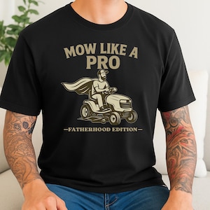Mow Like a Pro – Vaderschapseditie | Shirt vader grasmaaier, grappig vaderdagcadeau, vintage maai-T-shirt, tuinwerkcadeau voor papa
