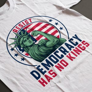 Camiseta Resist Liberty – Camiseta de Protesto Feminista – Camiseta A Democracia Não Tem Reis – Camiseta com Mensagem Política – Presente de Lutador pela Liberdade – Anti MAGA